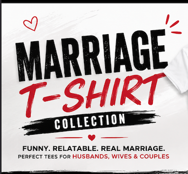 Marriage & Relationship T-Shirts