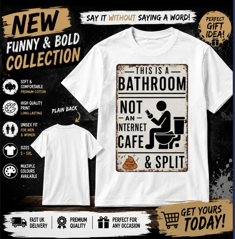 This Is a Bathroom, Not an Internet Café Funny T-Shirt | Humorous Toilet Sign Graphic Tee